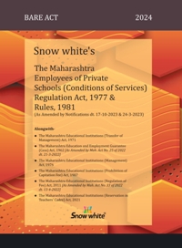  Buy SNOW WHITE’s THE MAHARASHTRA EMPLOYEES OF PRIVATE SCHOOLS ( CONDITIONS OF SERVICES) REGULATION ACT, 1977 & RULES, 1981